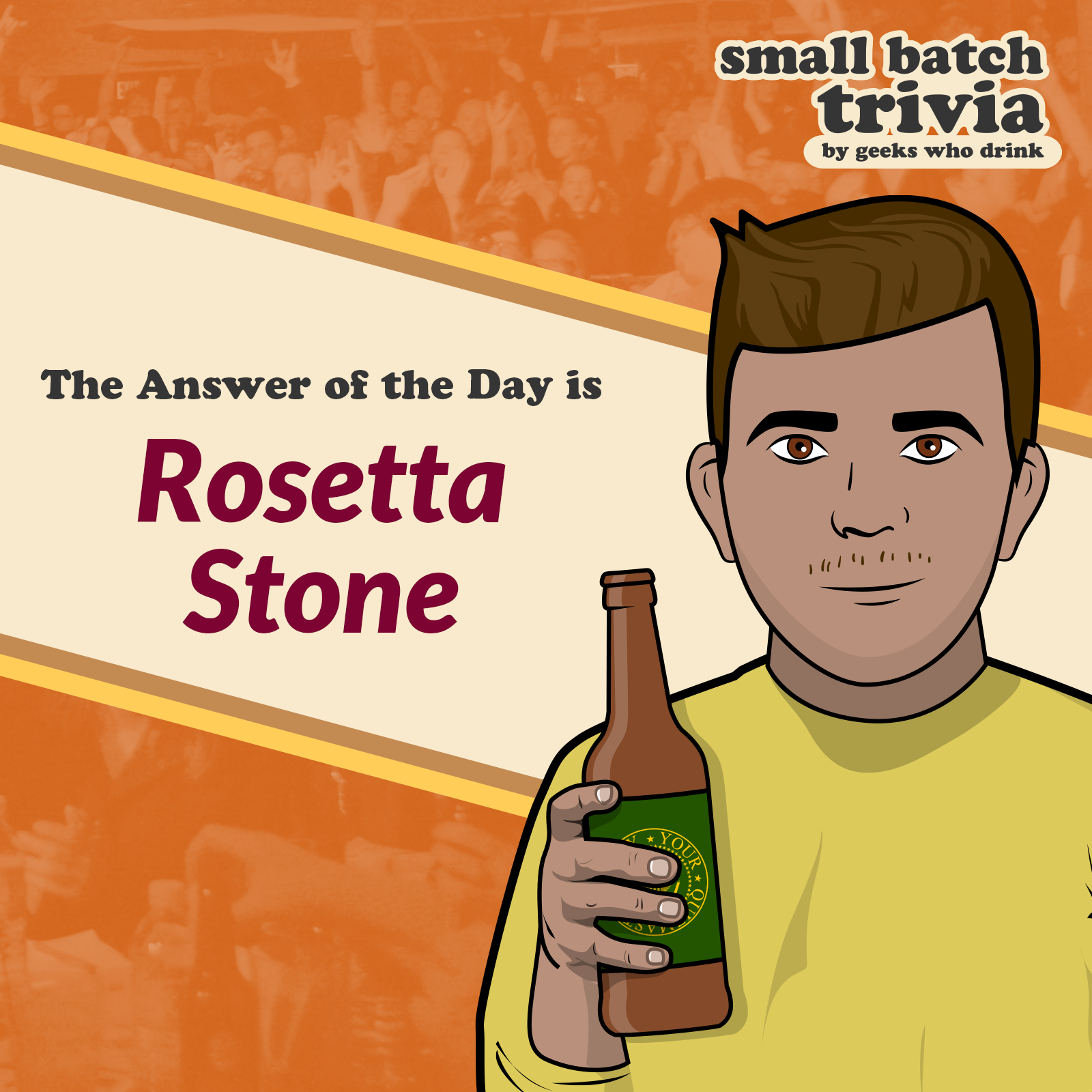 Small Batch Answer of the Day 2025-12-18: ROSETTA STONE