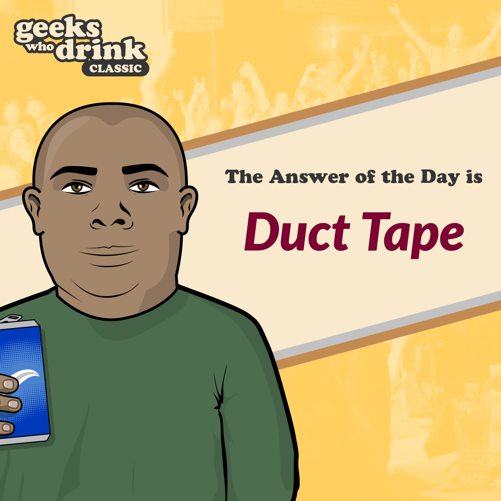 Classic Trivia Answer of the Day 2025-12-21: DUCT TAPE