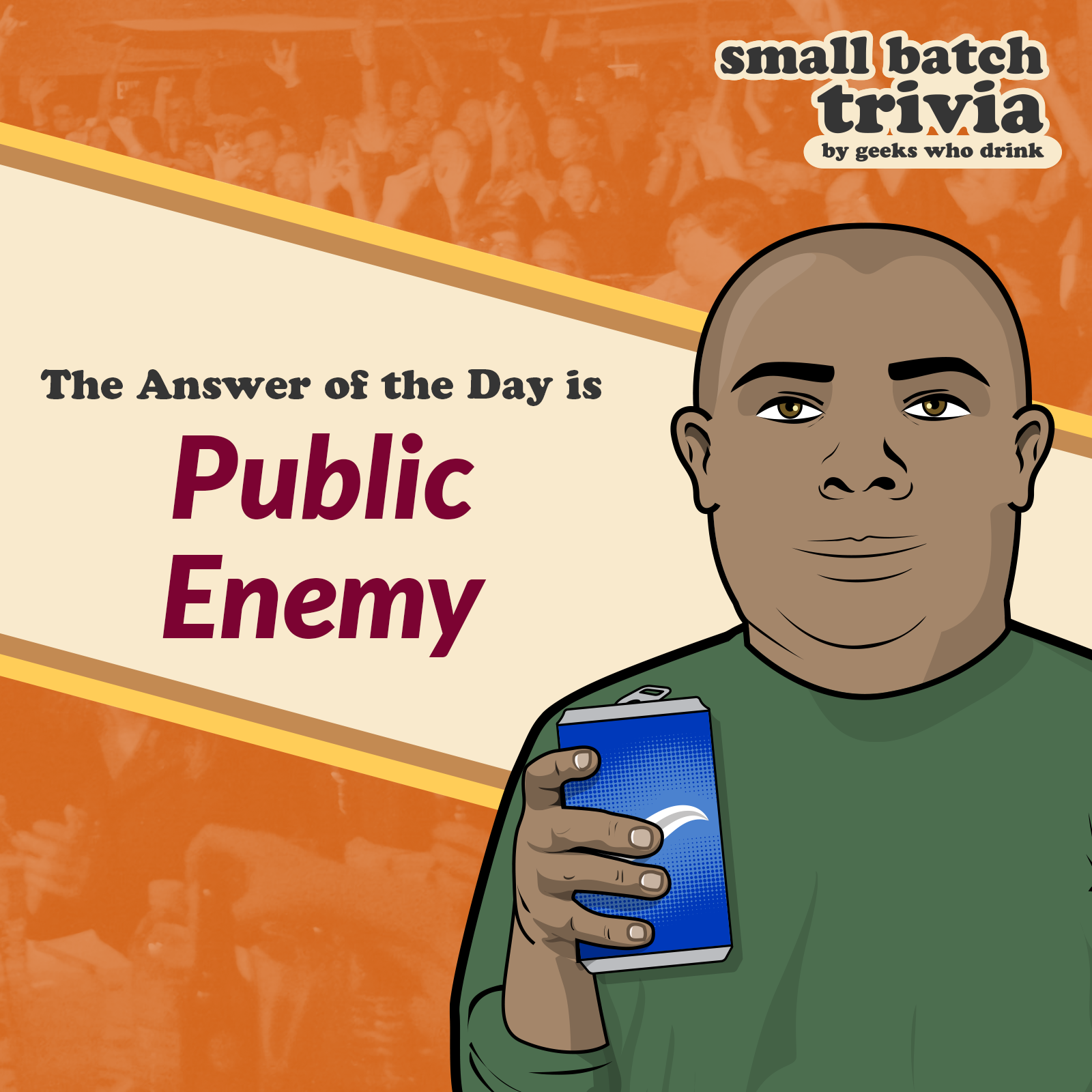 Small Batch Answer of the Day 2025-12-29: PUBLIC ENEMY