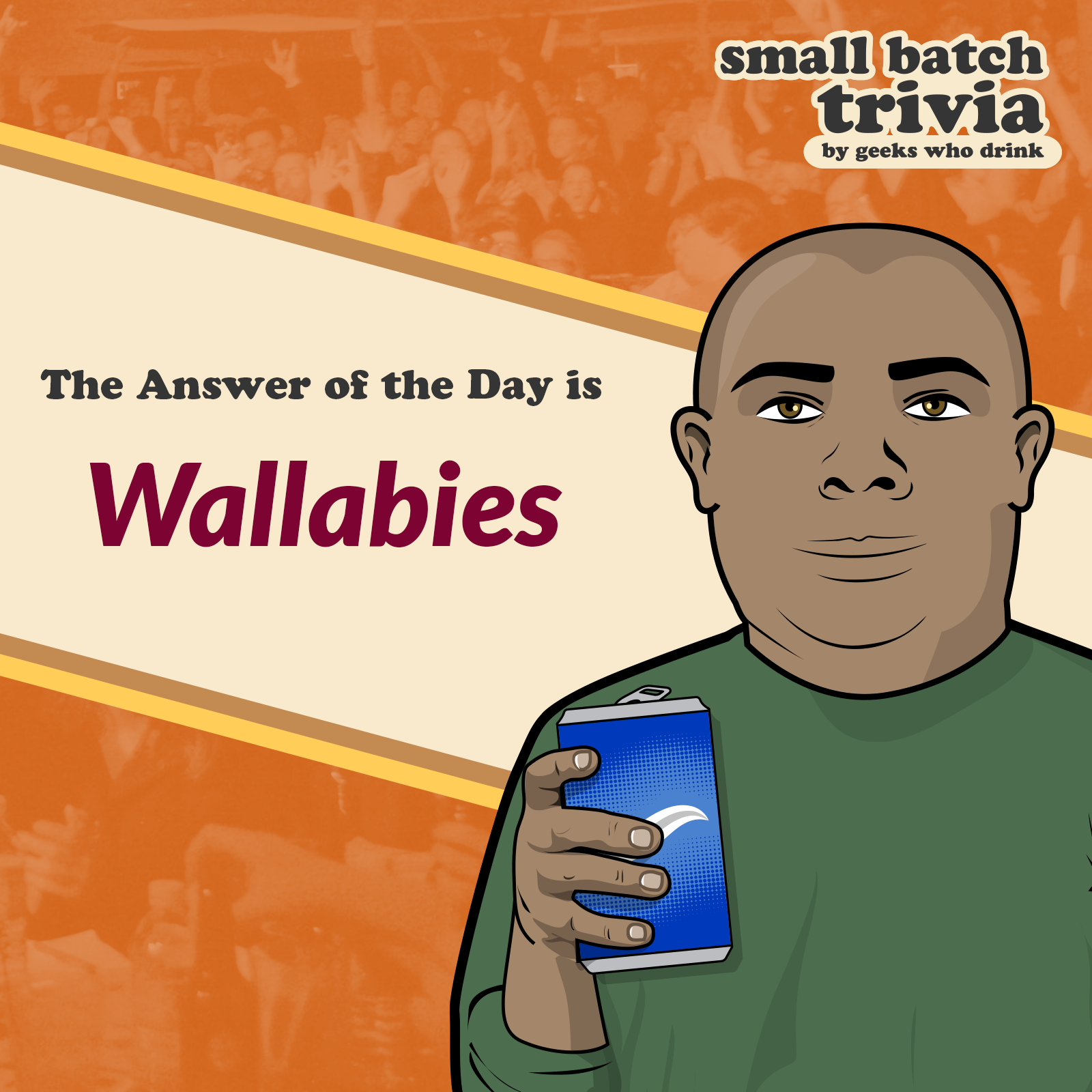 Small Batch Answer of the Day 2026-01-07: WALLABIES