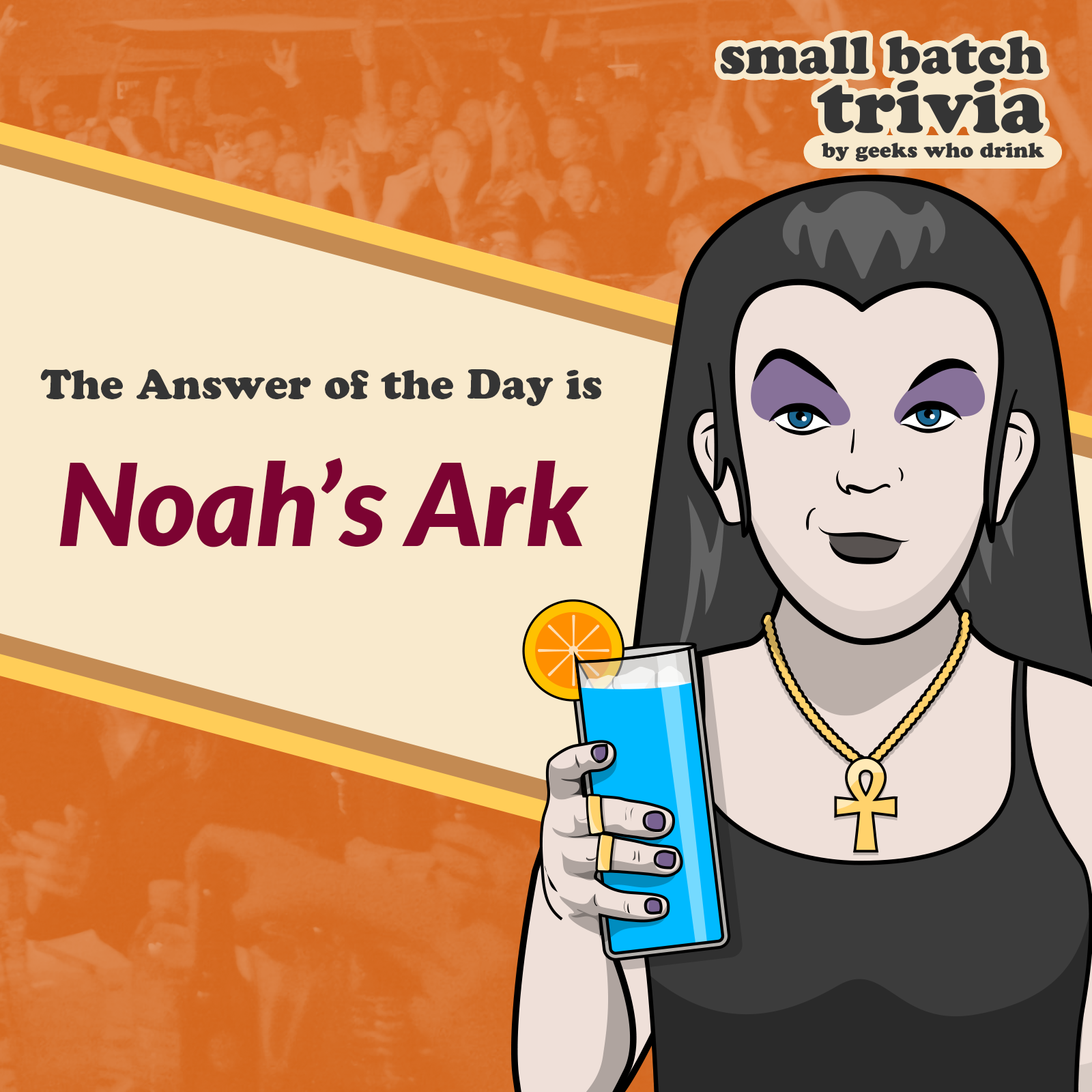Small Batch Trivia Answer of the Day 2026-01-14: NOAH'S ARK