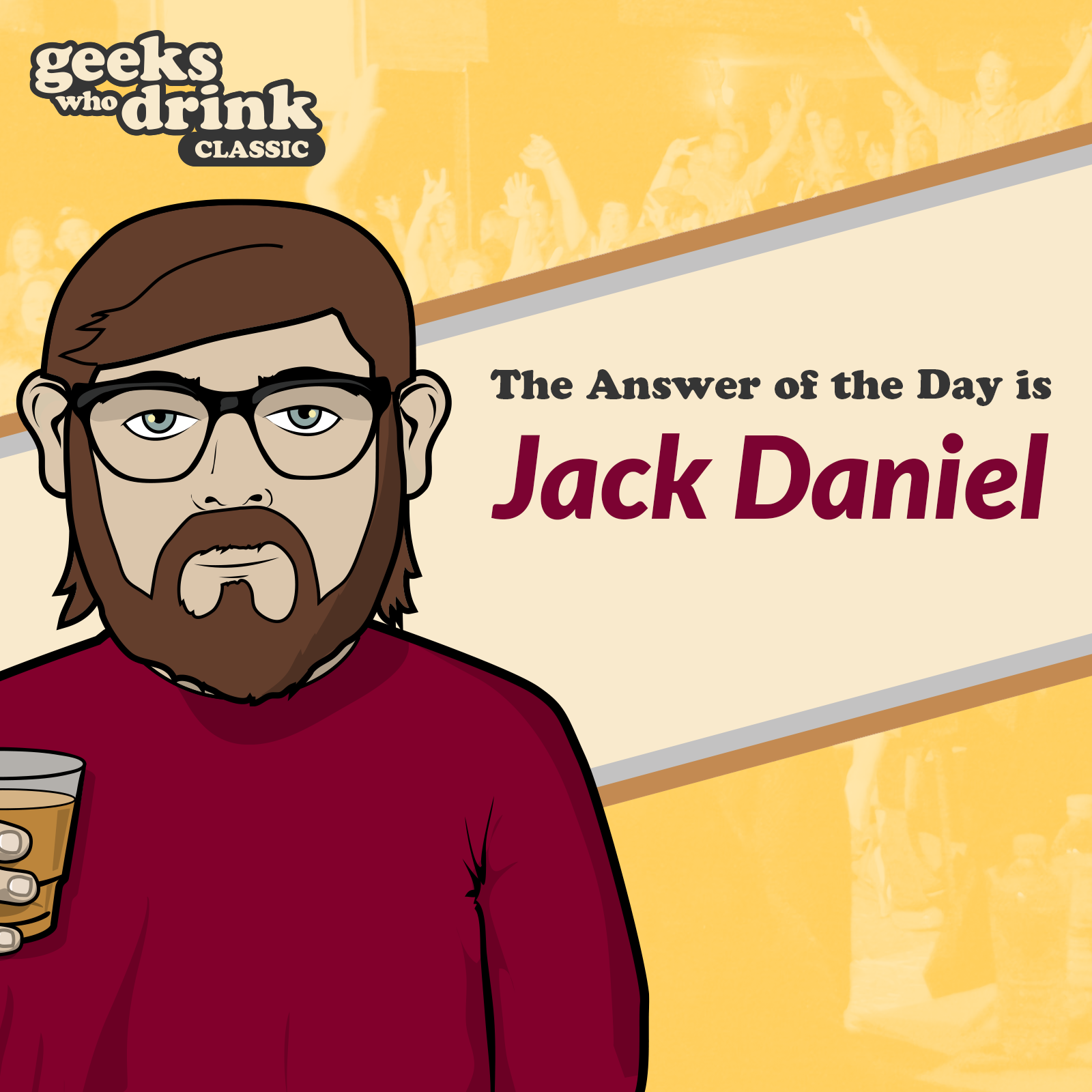 Classic Trivia Answer of the Day 2026-01-21: JACK DANIEL