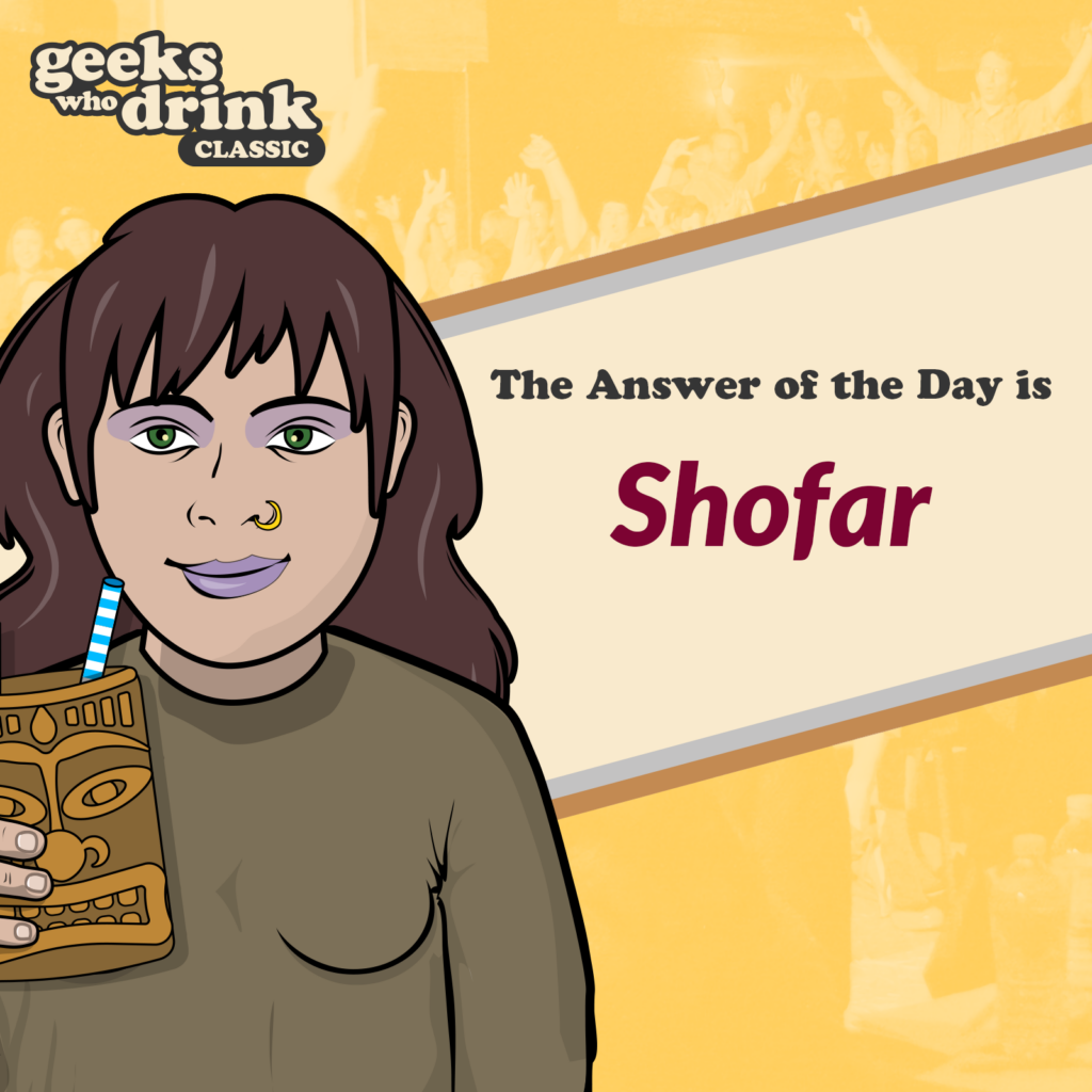 Classic Trivia 2026-02-16: SHOFAR