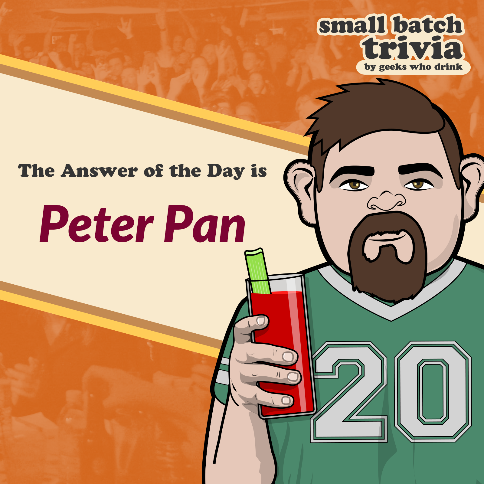 Small Batch Answer of the Day 2026-02-23: PETER PAN