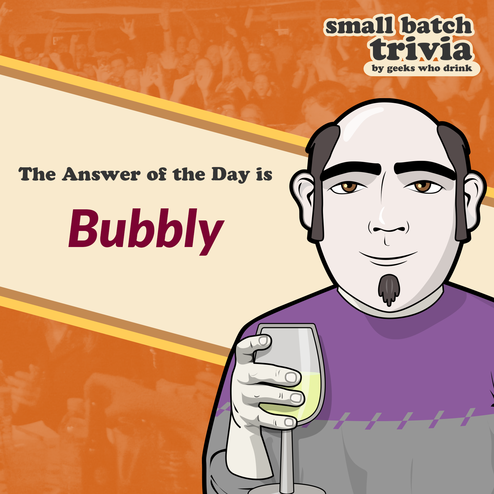 Small Batch Answer of the Day 2026-03-21: BUBBLY