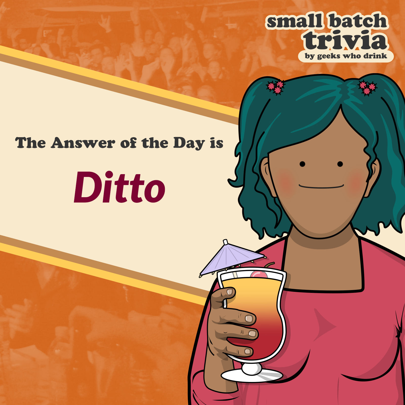 Small Batch Answer of the Day 2026-04-02: DITTO