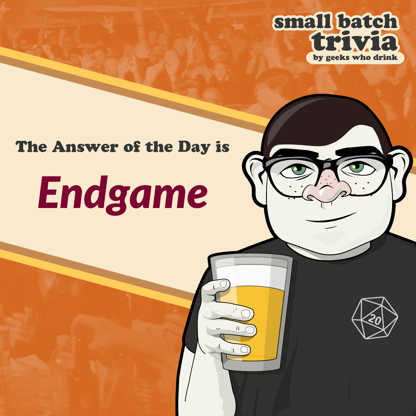 Small Batch Answer of the Day 2026-04-23: ENDGAME