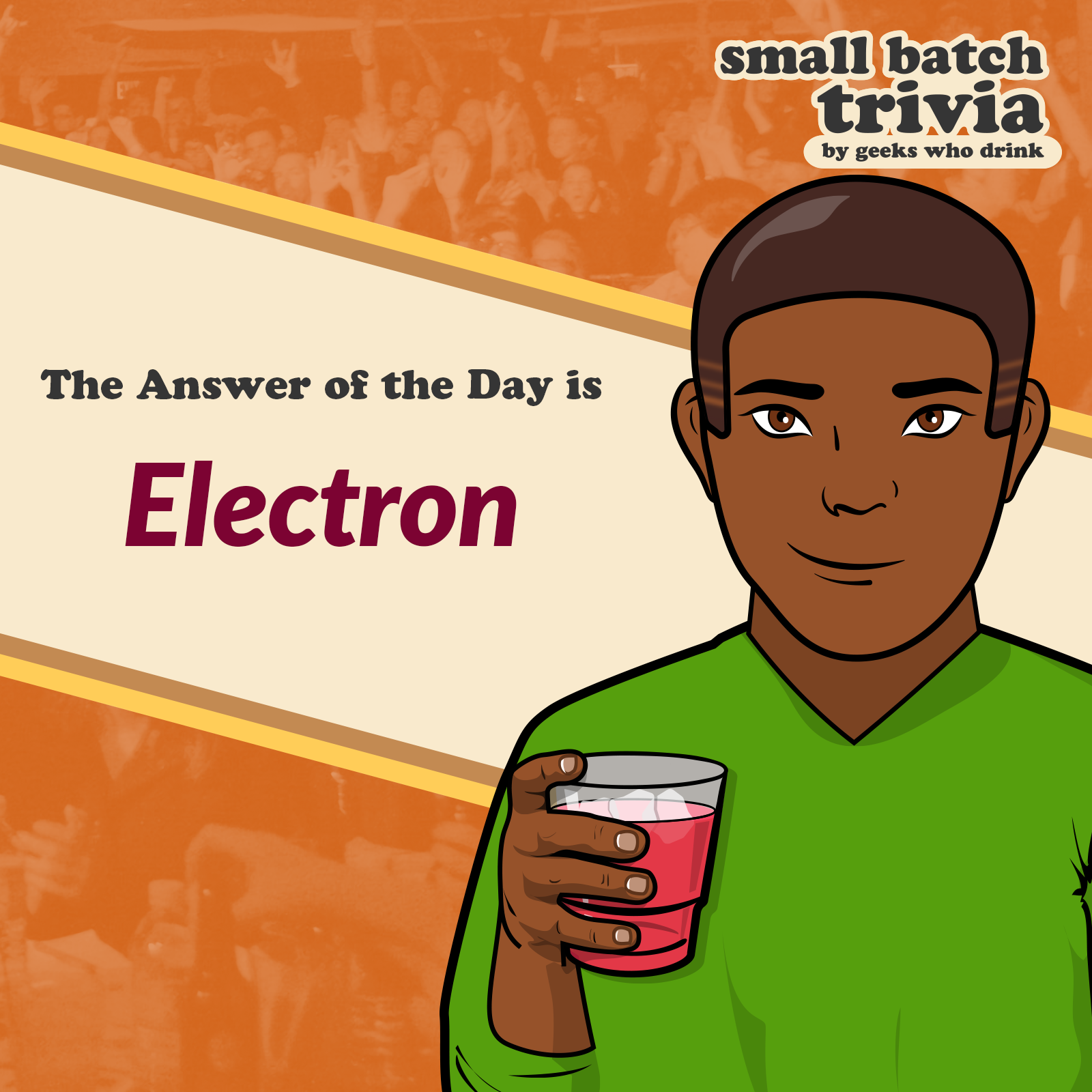 Small Batch Answer of the Day 2026-04-28: ELECTRON