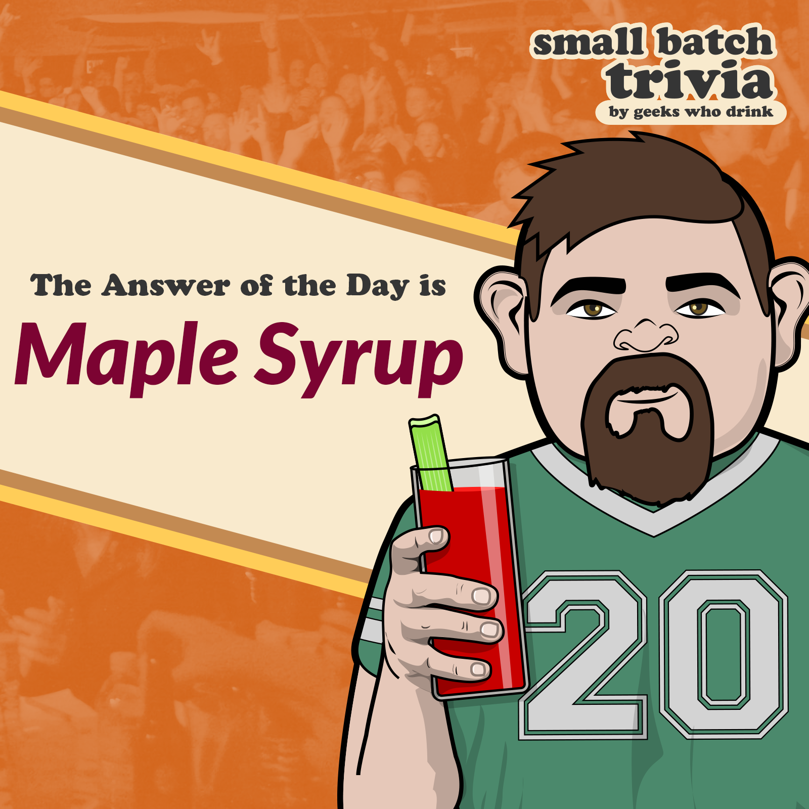 Small Batch Answer of the Day 2026-05-07: MAPLE SYRUP