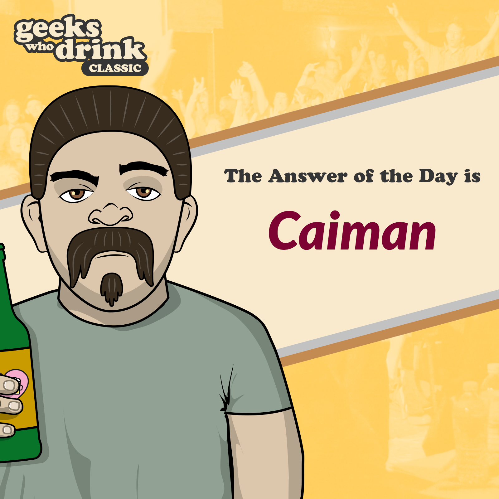 Classic Trivia Answer of the Day 2026-05-20: CAIMAN