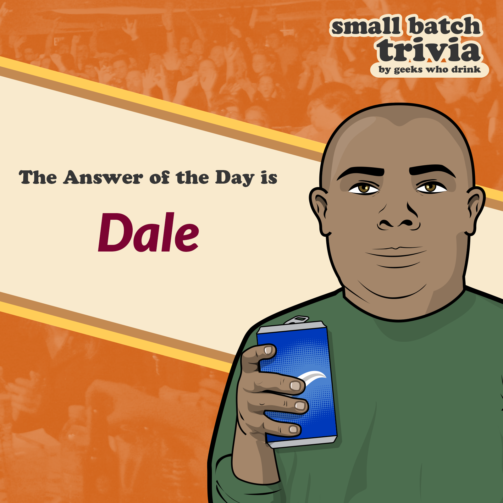Small Batch Answer of the Day 2026-05-20: DALE