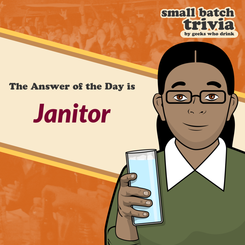 Small Batch Answer of the Day 2026-05-30: JANITOR