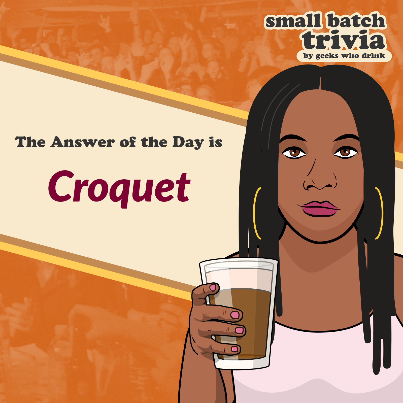 Small Batch Answer of the Day 2026-06-02: CROQUET