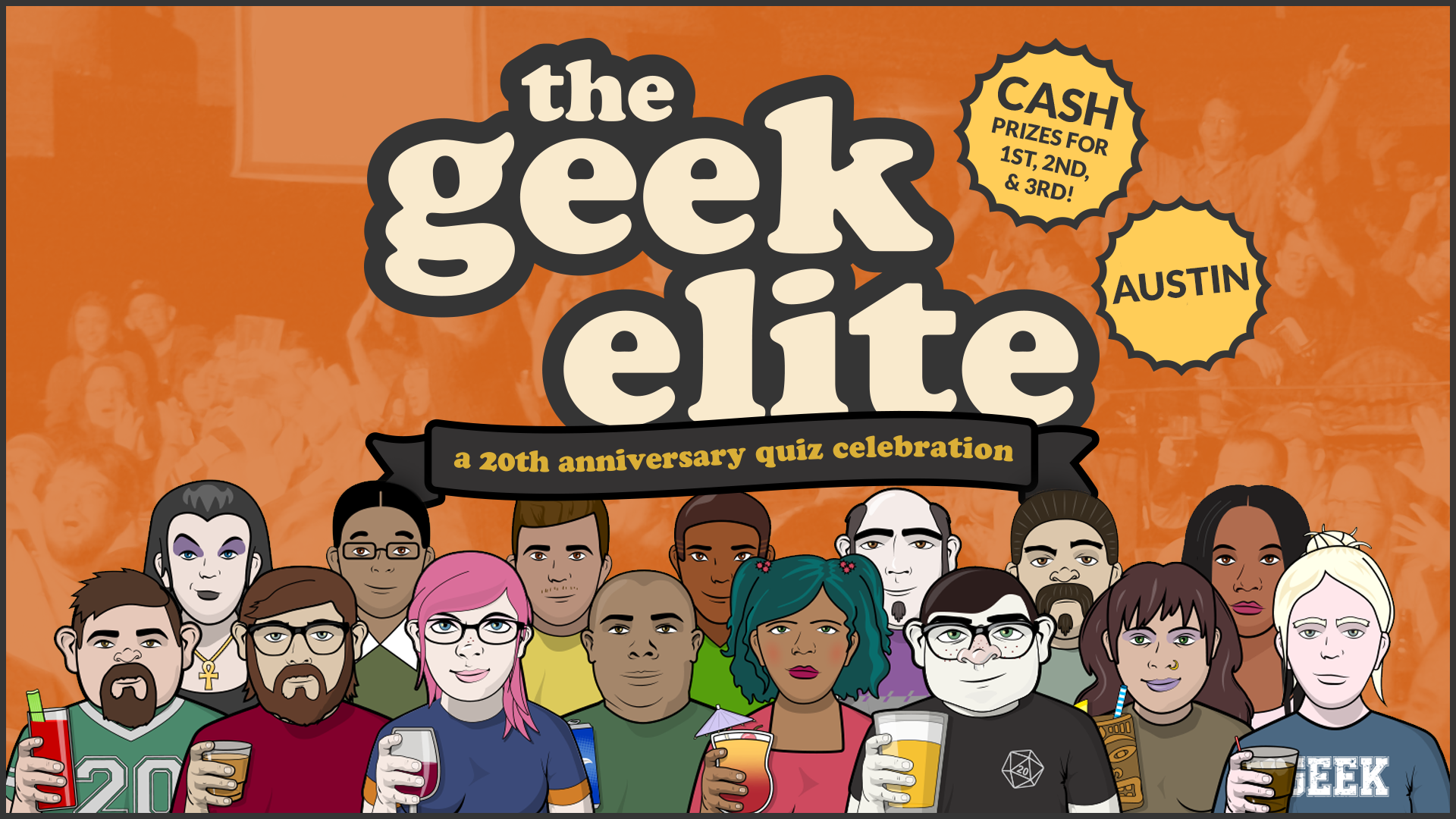 The Geek Elite 20th Anniversary Celebration Austin