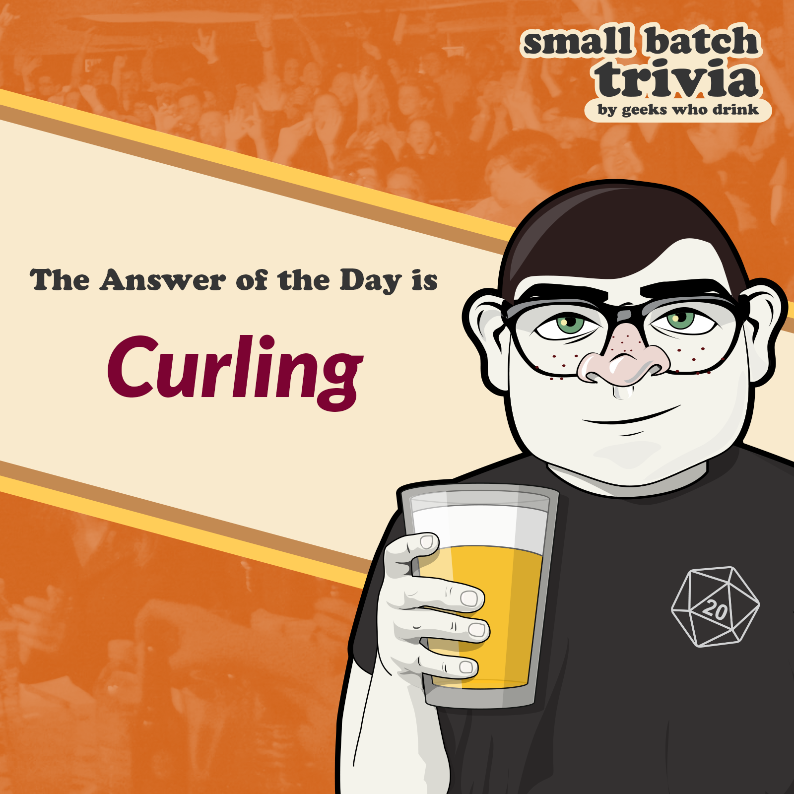 Small Batch Answer of the Day 2026-07-26: CURLING
