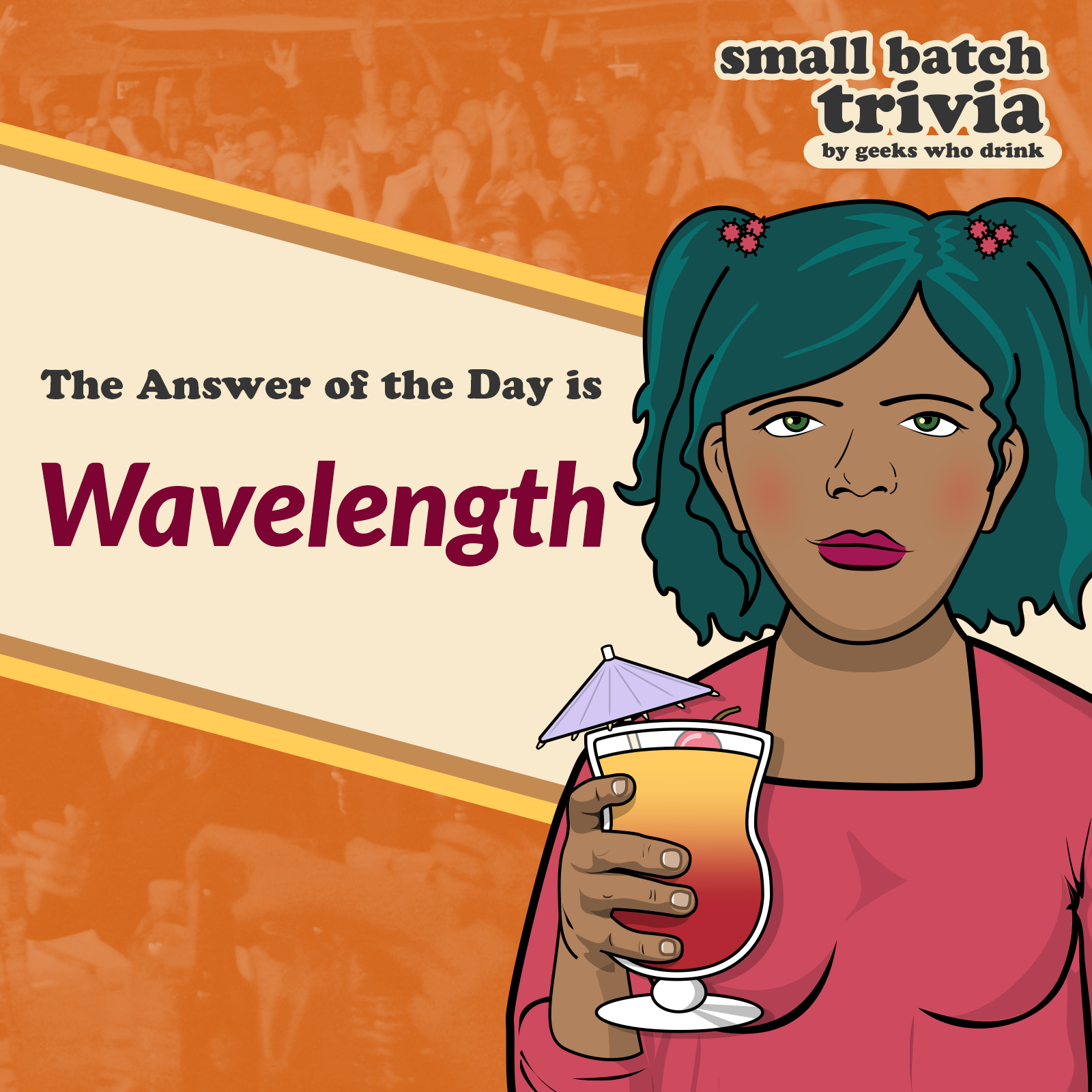 Small Batch Answer of the Day 2026-08-02: WAVELENGTH