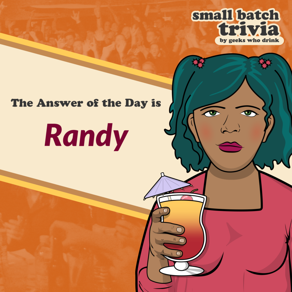 Small Batch Answer of the Day 2026-08-27: RANDY