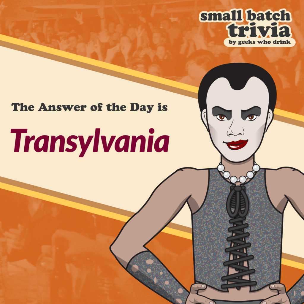 Small Batch Answer of the Day 2026-08-30: TRANSYLVANIA