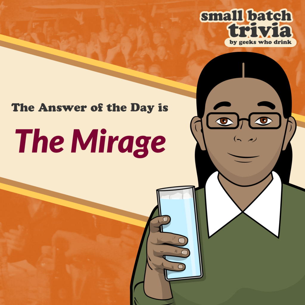 Small Batch Answer of the Day 2026-09-03: THE MIRAGE