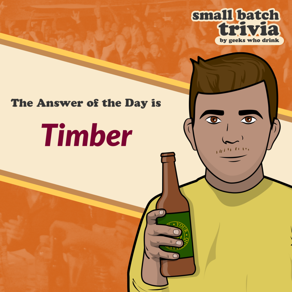 Small Batch Answer of the Day 2026-09-14: TIMBER