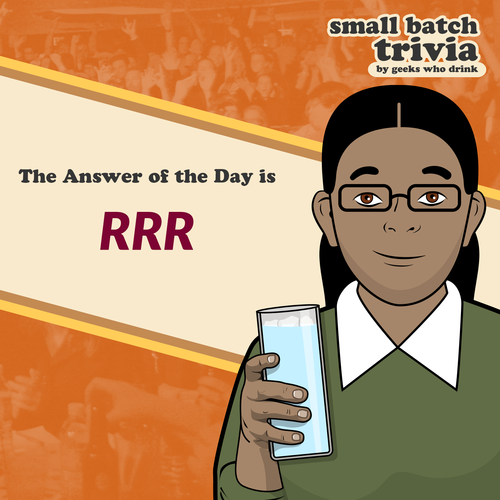 Small Batch Answer of the Day 2026-10-10: RRR